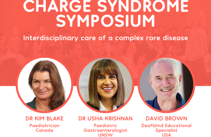 CHARGE Syndrome Symposium banner - Interdisciplinary care of a complex rare disease, featuring images of 3 keynote speakers Dr Kim Blake, Dr Usha Krishnan, & David Brown. 